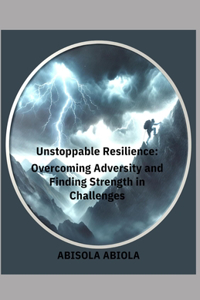 Unstopable Resilence