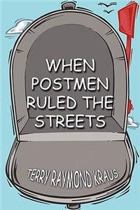 When Postmen Ruled the Streets