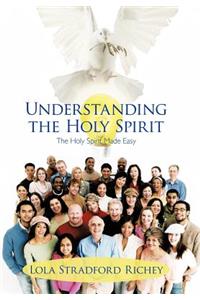 Understanding the Holy Spirit