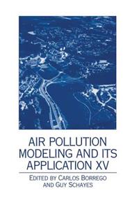 Air Pollution Modeling and Its Application XV