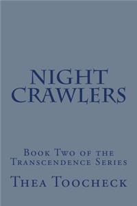 Night Crawlers