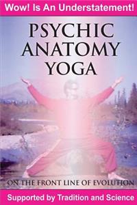 Psychic Anatomy Yoga