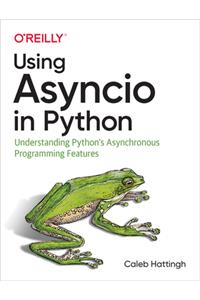 Using Asyncio in Python