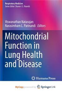 Mitochondrial Function in Lung Health and Disease