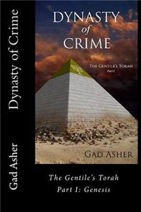 Dynasty of Crime: The Gentile's Torah Part 1