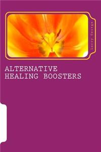 Alternative Healing Boosters