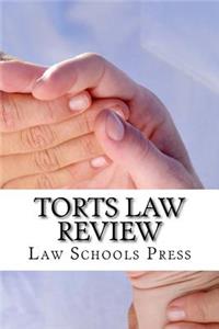 Torts Law Review: MBE Answers to the Top MBE Questions Most Frequently Asked in Top Law Schools