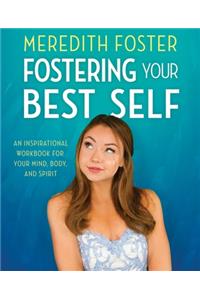 Meredith Foster: Fostering Your Best Self