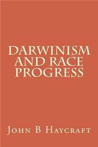 Darwinism And Race Progress