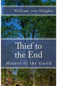 Thief to the End