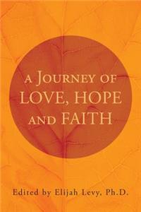 Journey of Love, Hope and Faith