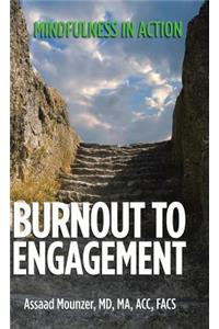 Burnout to Engagement