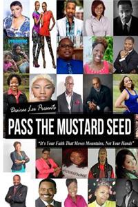 Pass The Mustard Seed
