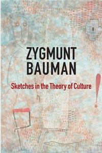 Sketches in the Theory of Culture