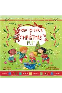 How to Trick a Christmas Elf