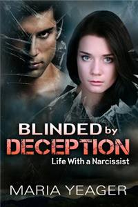 Blinded By Deception