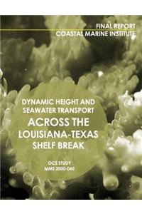 Dynamic Height and Seawater Transport across the Lousiana-Texas Shelf Break