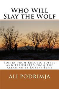 Who Will Slay the Wolf