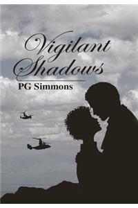 Vigilant Shadows