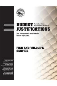 Budget Justifications and Performance Information Fiscal Year 2015