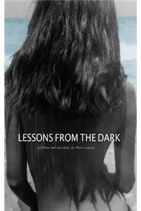 Lessons from the Dark