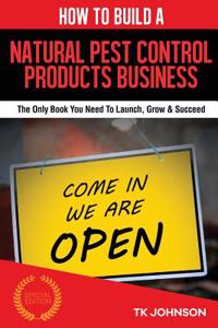 How to Build a Natural Pest Control Products Business (Special Edition)