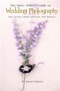 Story-Teller's Guide to Wedding Photography