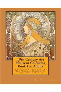 19th Century Art Nouveau Colouring Book For Adults