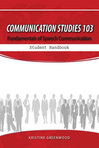 COMMUNICATION STUDIES 103: FUNDAMENTALS