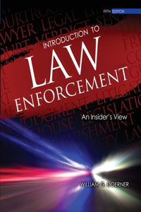 INTRODUCTION TO LAW ENFORCEMENT: AN INSI