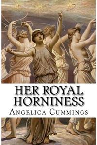 Her Royal Horniness (Complete Series)