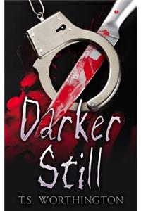 Darker Still