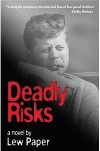 Deadly Risks