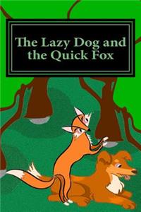 Lazy Dog and the Quick Fox