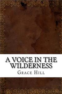 A Voice in the Wilderness