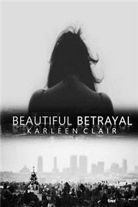 Beautiful Betrayal