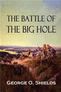 The Battle of the Big Hole