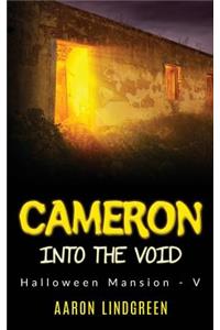 Cameron - Into the Void: Halloween Mansion - V