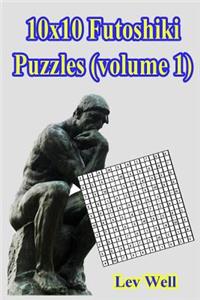 10x10 Futoshiki Puzzles (volume 1)