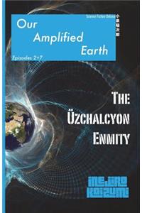 The Uzchalcyon Enmity