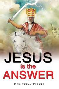 Jesus is the Answer