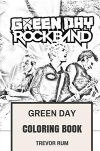 Green Day Coloring Book: American Punk Rock Pioneers Billie Joe and Mike Dirnt Inspired Adult Coloring Book