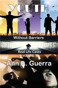 Youth: Without Barriers: Real Life Cases Volume 2