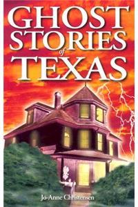 Ghost Stories of Texas
