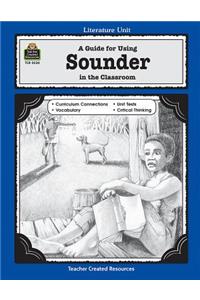 Guide for Using Sounder in the Classroom