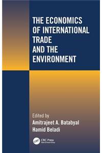 Economics of International Trade and the Environment