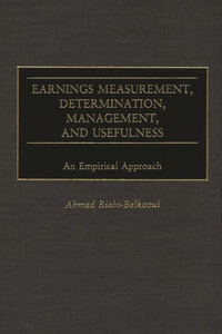 Earnings Measurement, Determination, Management, and Usefulness