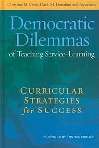 Democratic Dilemmas of Teaching Service-Learning