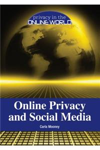 Online Privacy and Social Media