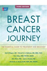 Breast Cancer Journey: The Essential Guide to Treatment and Recovery